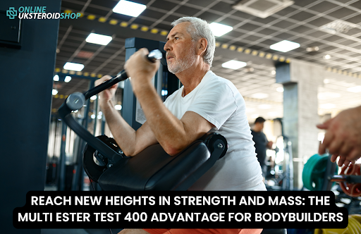 REACH NEW HEIGHTS IN STRENGTH AND MASS THE MULTI ESTER TEST 400 ADVANTAGE FOR BODYBUILDERS